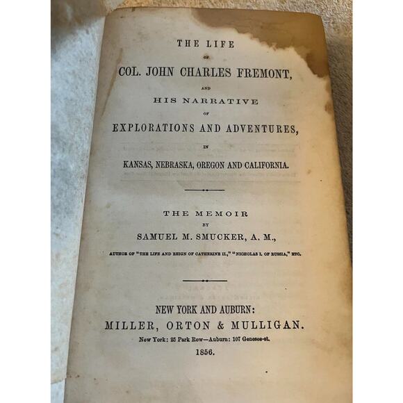 Life of Col John Charles Fremont and His Narrative 1st 1856 by Samuel Smucker - Picture 3 of 5